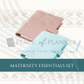 Maternity Essentials Set
